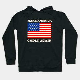 make america godly again Hoodie